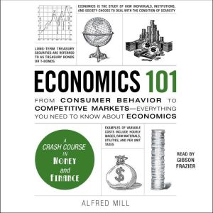 Economics 101, Alfred Mill