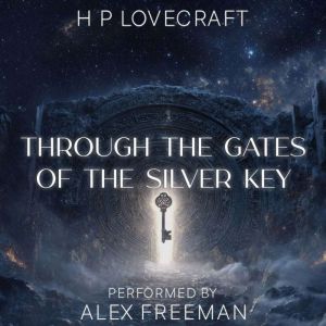 Through the Gates of the Silver Key