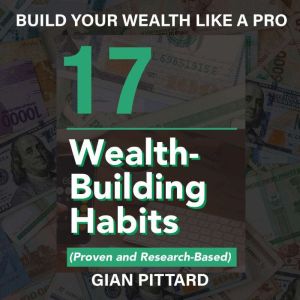 Build Your Wealth Like a Pro, Gian Pittard