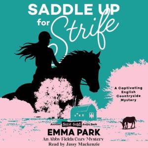 Saddle Up for Strife, Emma Park