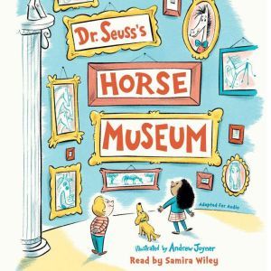 Dr. Seusss Horse Museum, Dr. Seuss