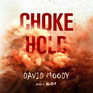 Chokehold, David Moody