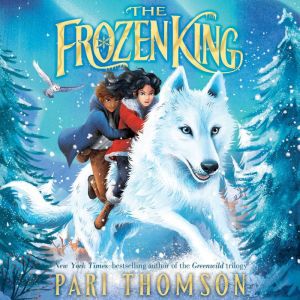 The Frozen King, Pari Thomson