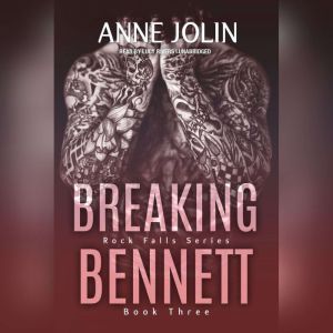 Breaking Bennett, Anne Jolin