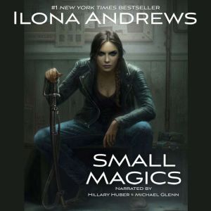 Small Magics, Ilona Andrews