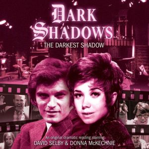 Dark Shadows  The Darkest Shadow, Nev Fountain