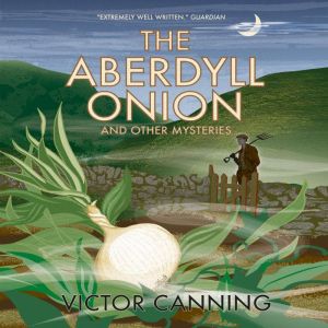 The Aberdyll Onion, Victor Canning