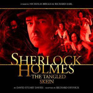 Sherlock Holmes  The Tangled Skein, David Stuart Davies