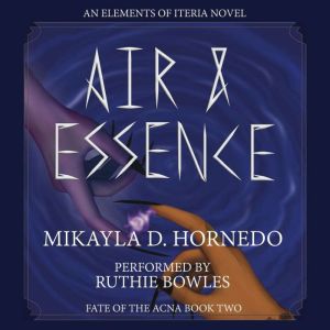 Air and Essence, Mikayla D. Hornedo