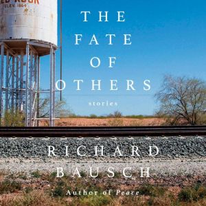The Fate of Others: Stories