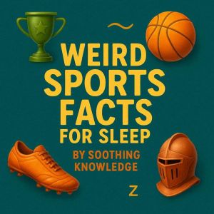 Weird Sports Facts for Sleep