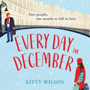 Every Day in December, Kitty Wilson