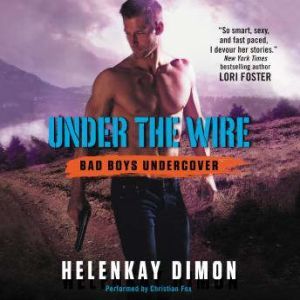 Under the Wire, HelenKay Dimon