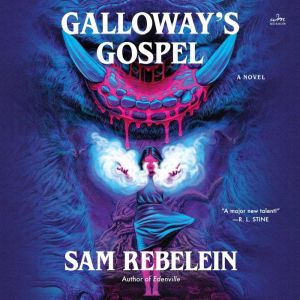 Galloway's Gospel: A Novel