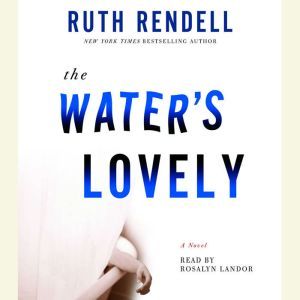 The Waters Lovely, Ruth Rendell