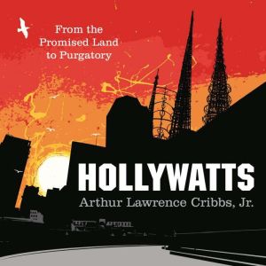 Hollywatts: From the Promised Land to Purgatory