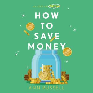 How To Save Money, Ann Russell