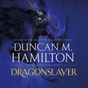 Dragonslayer, Duncan M. Hamilton