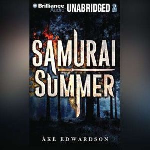Samurai Summer, Ake Edwardson