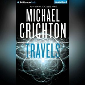 Travels, Michael Crichton