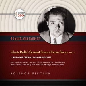 Classic Radios Greatest Science Ficti..., Hollywood 360