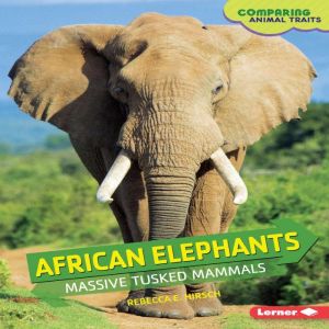 African Elephants, Rebecca E. Hirsch