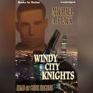 Windy City Knights, Michael A. Black