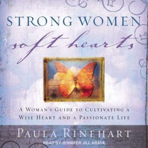 Strong Women, Soft Hearts, Paula Rinehart