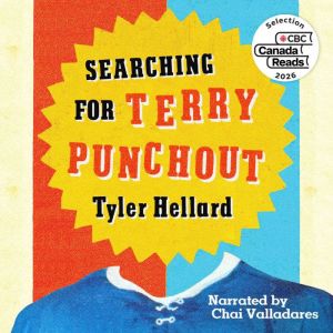 Searching for Terry Punchout, Tyler Hellard