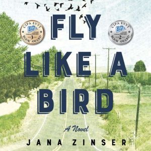 Fly Like a Bird, Jana Zinser