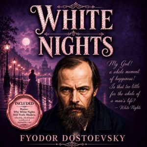 White Nights, Fyodor Dostoevsky