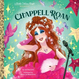 Chappell Roan: A Little Golden Book Biography
