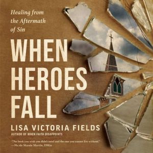 When Heroes Fall, Lisa Victoria Fields