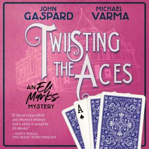 Twisting the Aces, John Gaspard