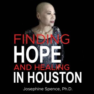Finding Hope and Healing in Houston