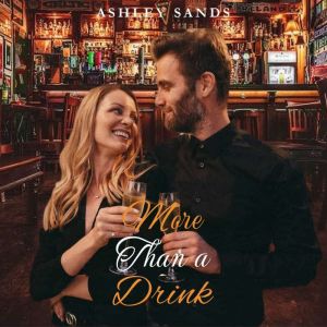 More than a Drink: A Steamy Older Woman Younger Man Short Story