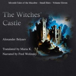 The Witches Castle, Alexander Belyaev