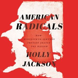American Radicals, Holly Jackson