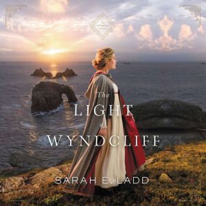 The Light at Wyndcliff, Sarah E. Ladd