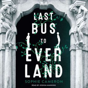 Last Bus to Everland, Sophie Cameron