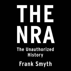 The NRA, Frank Smyth