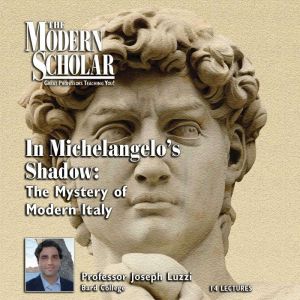 In Michelangelos Shadow, Joseph Luzzi