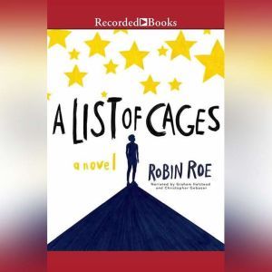 A List of Cages, Robin Roe