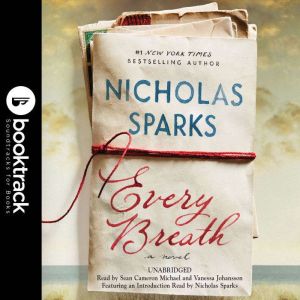 Every Breath  Booktrack Edition, Nicholas Sparks