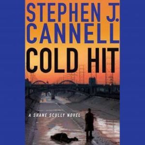 Cold Hit, Stephen J. Cannell
