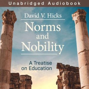 Norms and Nobility, David V. Hicks
