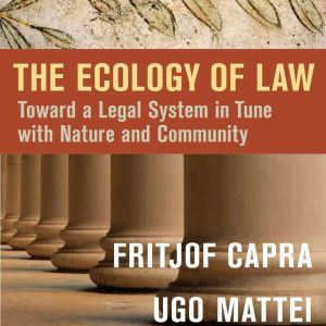 The Ecology of Law, Fritjof Capra