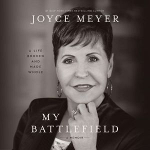 My Battlefield, Joyce Meyer