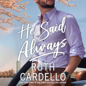 He Said Always, Ruth Cardello