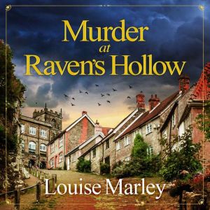 Murder at Raven's Hollow: A completely addictive English cozy murder mystery